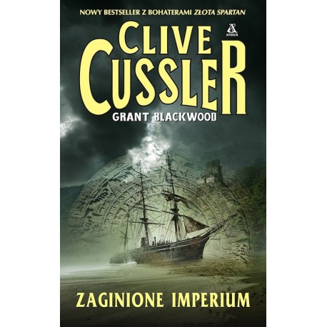 Zaginione imperium Clive Cussler, Grant Blackwood