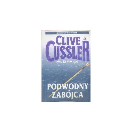 Podwodny zabójca Clive Cussler, Paul Kemprecos