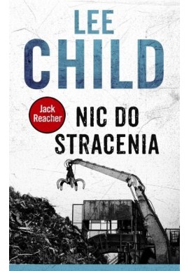 Nic do stracenia Lee Child