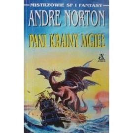 Pani Krainy Mgieł Andre Norton Seria Mistrzowie SF i Fantasy