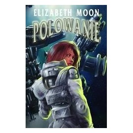 Polowanie Elizabeth Moon