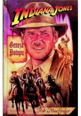 Indiana Jones Geneza Potopu Rob MacGregor