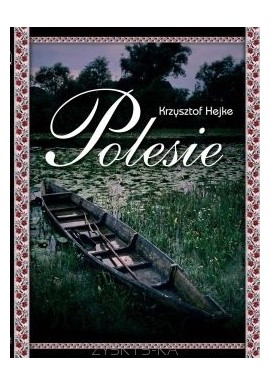 Polesie Krzysztof Hejke