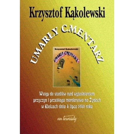 Umarły Cmentarz Krzysztof Kąkolewski