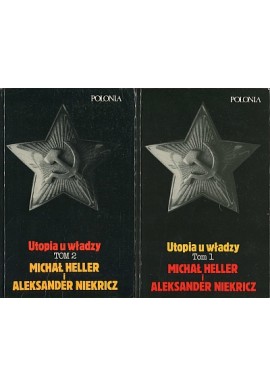 Utopia u władzy. Historia Związku Sowieckiego (kpl - 2 tomy) Michał Heller, Aleksander Nierkicz
