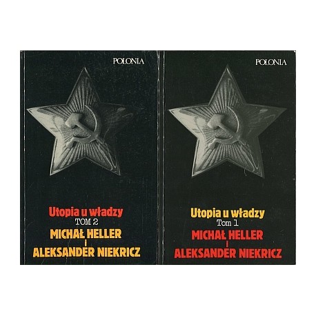 Utopia u władzy. Historia Związku Sowieckiego (kpl - 2 tomy) Michał Heller, Aleksander Nierkicz