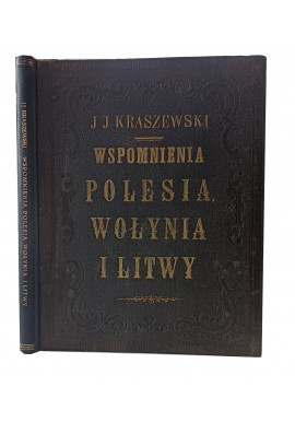 WSPOMNIENIA WOŁYNIA, POLESIA I LITWY 1960r Kraszewski
