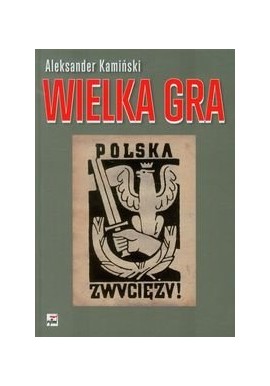 Wielka Gra Aleksander Kamiński