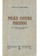 Polskie Państwo Podziemne. Przewodnik po Podziemiu z lat 1939-1945 Stefan Korboński