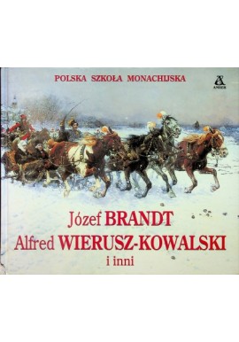 Józef Brandt Alfred Wierusz-Kowalski i inni Polska Szkoła Monachijska Hans-Peter Buhler