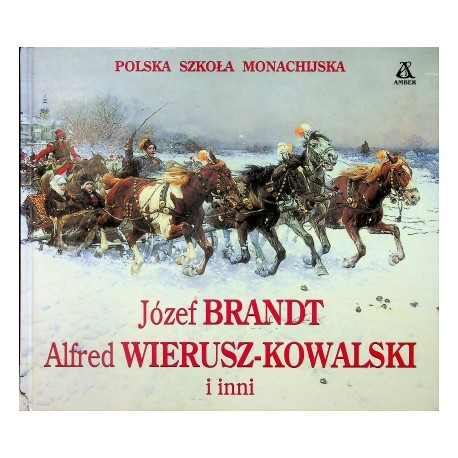 Józef Brandt Alfred Wierusz-Kowalski i inni Polska Szkoła Monachijska Hans-Peter Buhler