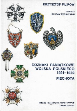 Odznaki pamiątkowe Wojska Polskiego 1921-1939 Piechota Krzysztof Filipow