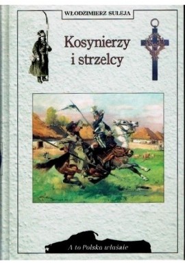 Kosynierzy i strzelcy Włodzimierz Suleja