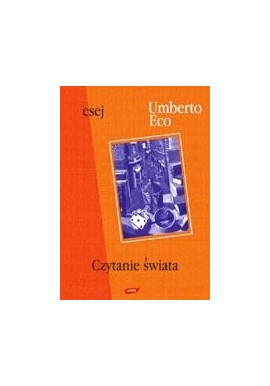 Czytanie świata Umberto Eco