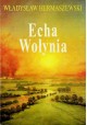 Echa Wołynia Władysław Hermaszewski