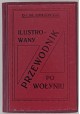 Ilustrowany przewodnik po Wołyniu Dr M. Orłowicz (reprint z 1929r.)