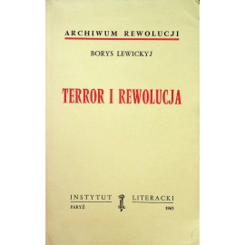 Terror i rewolucja Borys Lewickyj Seria Archiwum Rewolucji