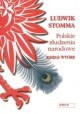 Polskie złudzenia narodowe Księgi wtórne Ludwik Stomma
