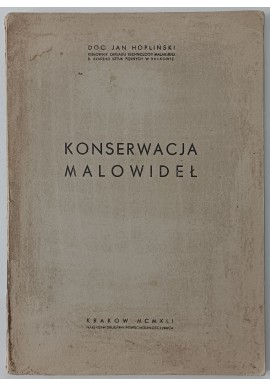 KONSERWACJA MALOWIDEŁ wyd. 1941r JAN HOPLIŃSKI
