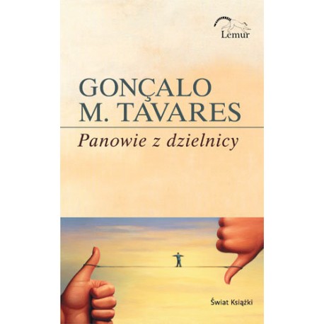 Panowie z dzielnicy Goncalo M. Tavares