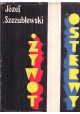 Żywot Osterwy Józef Szczublewski