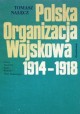Polska Organizacja Wojskowa 1914-1918 Tomasz Nałęcz