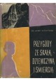 Przygody ze skałą, dziewczyną i śmiercią. Wspomnienia z Taty Jan Alfred Szczepański