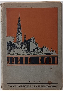 Jasna Góra wyd. 1933r Jędrzej Zapomniany