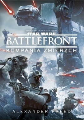 Star Wars Battlefront Kompania Zmierzch Alexander Freed