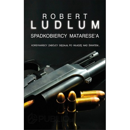 Spadkobiercy Matarese'a Robert Ludlum