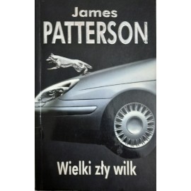 Wielki zły wilk James Patterson