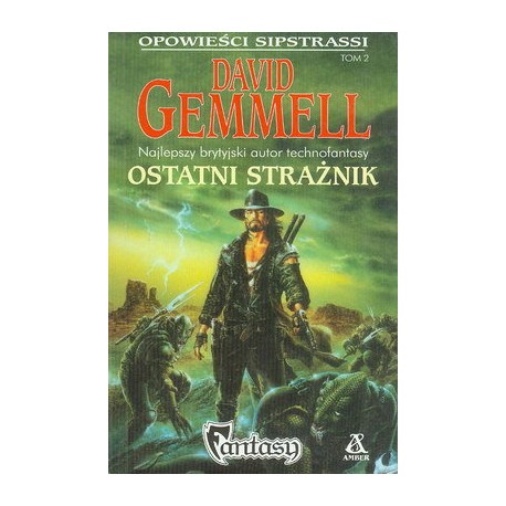 Ostatni strażnik David Gemmell Opowieści Sipstrassi Tom 2