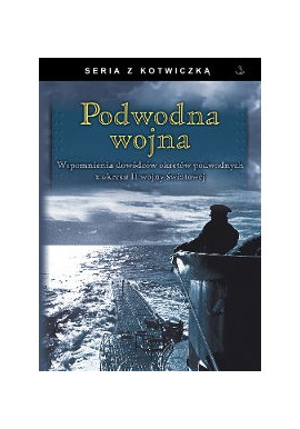 Podwodna wojna Andrzej Ryba (red.) Seria z Kotwiczką