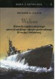 Wahoo. Historia najsłynniejszego amerykańskiego okrętu podwodnego II wojny światowej Richard H. O'Kane Seria z Kotwiczką