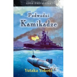 Podwodni Kamikadze Yutaka Yokota Seria z Kotwiczką