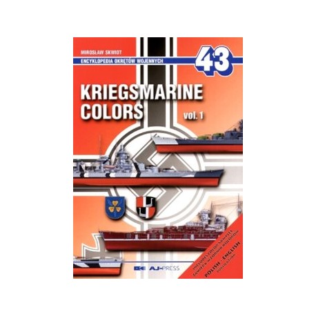 KRIEGSMARINE COLORS vol. 1 Mirosław Skwiot