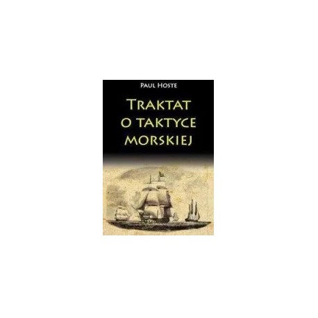 Traktat o taktyce morskiej Paul Hoste