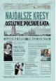 Najdalsze Kresy. Ostatnie polskie lata Sławomir Koper, Tomasz Stańczyk