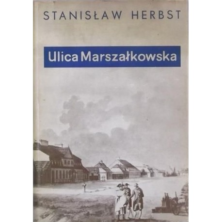 Ulica Marszałkowska Stanisław Herbst