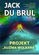 Projekt "Kuźnia Wulkana" Jack Du Brul