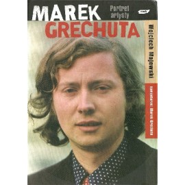 Marek Grechuta. Portret artysty Wojciech Majewski