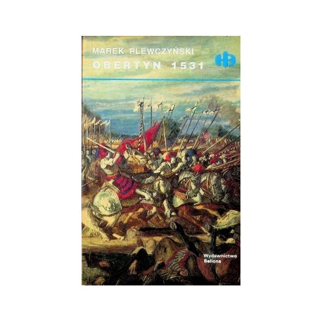Obertyn 1531 Marek Plewczyński Seria Historyczne Bitwy