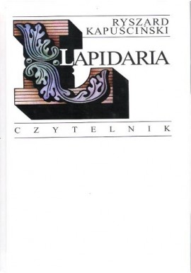 Lapidaria Ryszard Kapuściński
