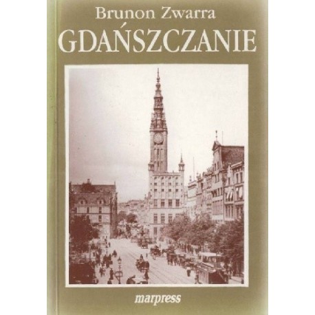 Gdańszczanie Tom I Brunon Zwarra