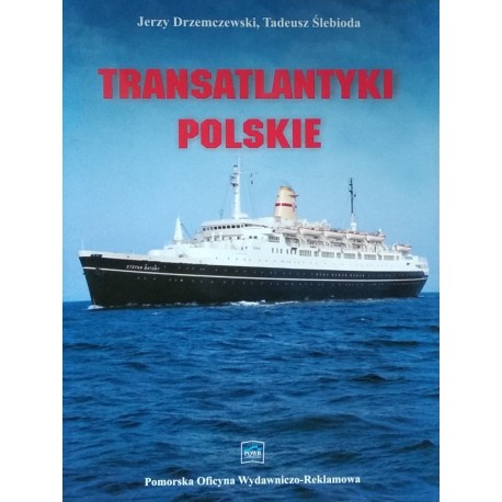 Transatlantyki polskie Jerzy Drzemczewski, Tadeusz Ślebioda