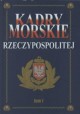 Kadry morskie Rzeczypospolitej tom I Polska Marynarka Handlowa Jan Kazimierz Sawicki (red.)