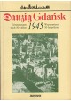 Danzig Gdańsk 1945 Erinnerungen nach 50 Jahren Wspomnienia 50 lat później Praca zbiorowa