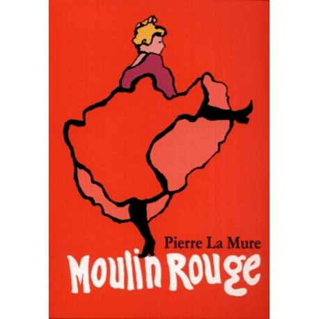 Moulin Rouge Pierre La Mure