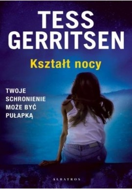 Kształt nocy Tess Gerritsen