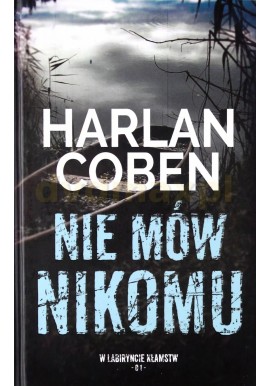 Nie mów nikomu Harlan Coben